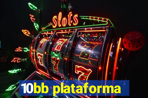 10bb plataforma